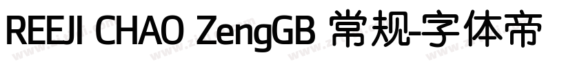 REEJI CHAO ZengGB 常规字体转换